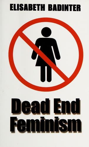 Cover image for DEAD END FEMINISM; TRANS. BY JULIA BOROSSA.