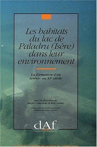 Les Habitats du lac de Paladru (Isère) dans leur environnement