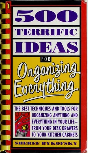 Cover image for 500 terrific ideas for organizing everything