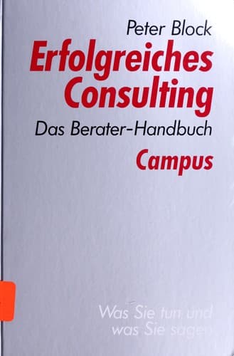 Cover image for Erfolgreiches Consulting. Das Berater- Handbuch.