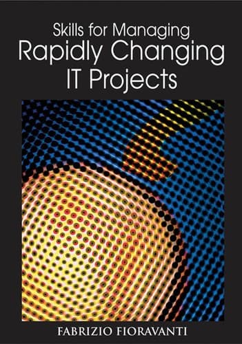 Cover image for Skills for Managing Rapidly Changing It Projects