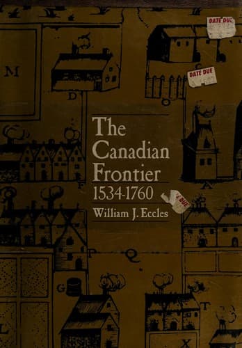 Cover image for The Canadian frontier, 1534-1760