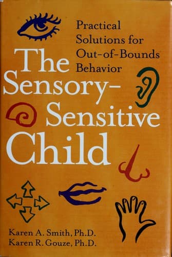 Cover image for The sensory-sensitive child