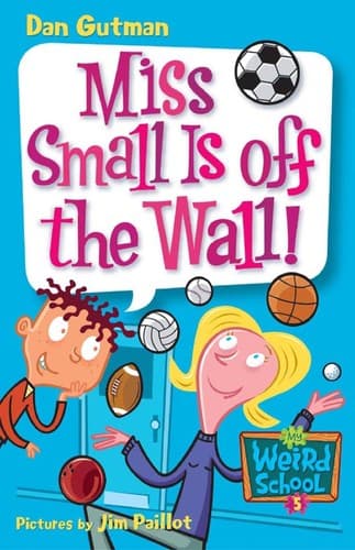 Cover image for Miss Small is off the wall!