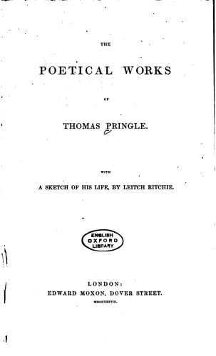 The Poetical Works of Thomas Pringle: With a Sketch of His Life