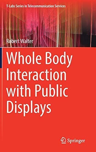 Cover image for Whole Body Interaction with Public Displays