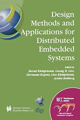 Cover image for Design Methods and Applications for Distributed Embedded Systems