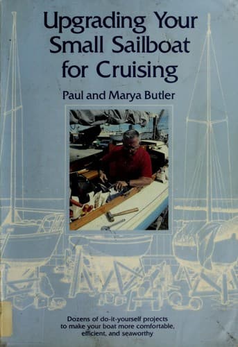Cover image for Upgrading your small sailboat for cruising