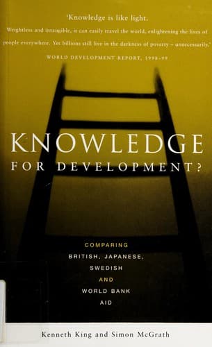Cover image for KNOWLEDGE FOR DEVELOPMENT?: COMPARING BRITISH, JAPANESE, SWEDISH AND WORLD BANK AID.