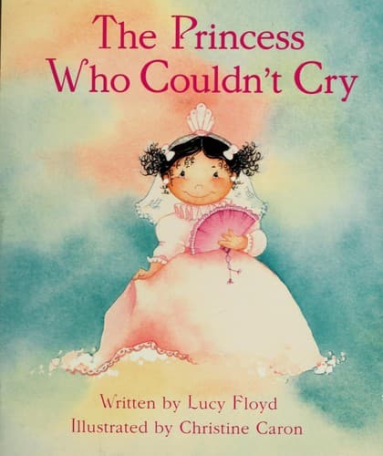 Cover image for The princess who couldn't cry