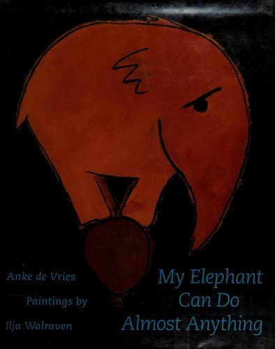 Cover image for My elephant can do almost anything