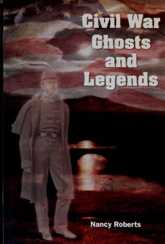 Cover image for Civil War Ghosts & Legends